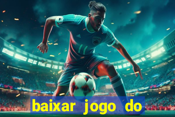 baixar jogo do tigre plataforma nova